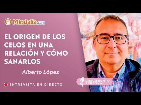 25/01/24 El origen de los celos en una relación y cómo sanarlos, por Alberto López