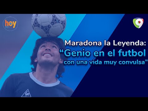 Maradona la Leyenda: genio en el futbol con una vida muy convulsa | Hoy Mismo