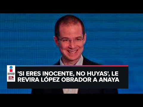 Ricardo Anaya estará fuera para librar orden de aprehensión