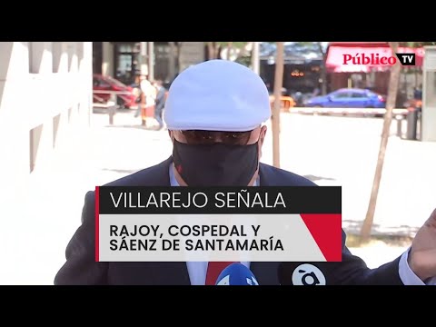 Villarejo señala a Rajoy, Cospedal y Sáenz de Santamaría