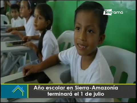Año escolar en Sierra Amazonía terminará el 1 de Julio