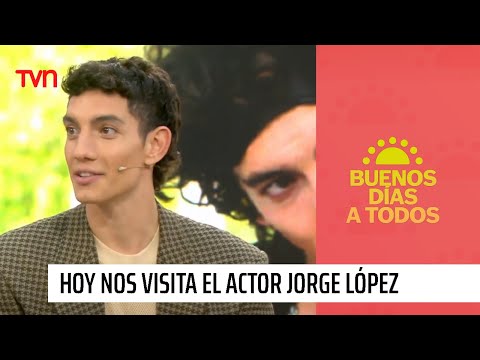Jorge López, el actor chileno que triunfa en el mundo | Buenos días a todos