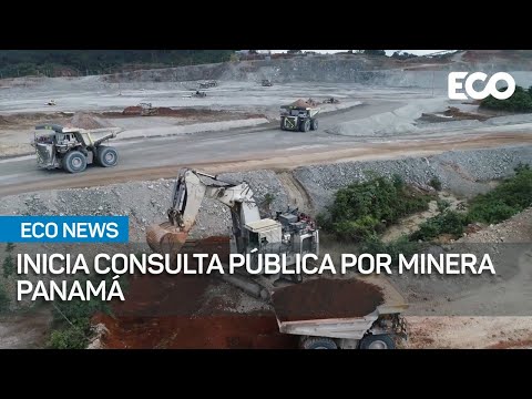 Minera Panamá: Inicia consulta pública del contrato | #EcoNews