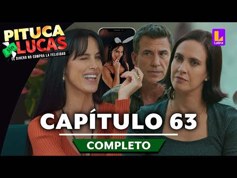 PITUCA SIN LUCAS - CAPÍTULO 63 COMPLETO | LATINA TELEVISIÓN