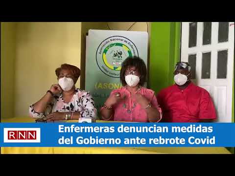 Enfermeras denuncian medidas del Gobierno ante rebrote covid