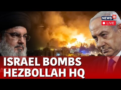 Israel Attack Live | Israel Says It Struck Hezbollah's Headquarters As Explosions Rock Beirut | N18G