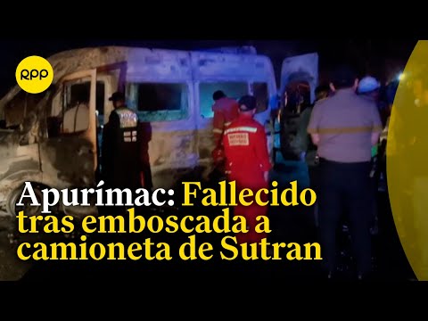 Apurímac: Un fallecido tras emboscada a camioneta que transportaban inspectores de Sutran