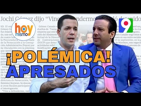 ¡Polémica! Apresados Jochy Gómez y Hugo por caso Semáforos | Hoy Mismo