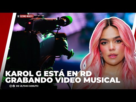 KAROL G ESTÁ EN SAN PEDRO DE MACORÍS GRABANDO UN VIDEO MUSICAL