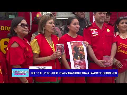 Trujillo: Del 13 al 15 de julio realizarán colecta a favor de bomberos