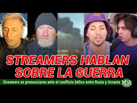 MOMO, VIKINGO, RUBIUS, COSCU y más STREAMERS se PRONUNCIARON sobre la GUERRA de RUSIA - UCRANIA