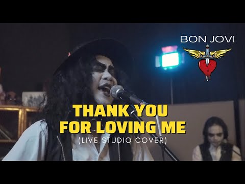 Thank You For Loving Me - Bon Jovi  (Live Studio Cover) By KUBURAN