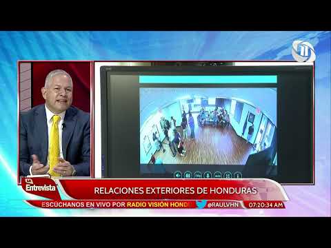 La Entrevista con Raúl Valladares | Relaciones exteriores de Honduras