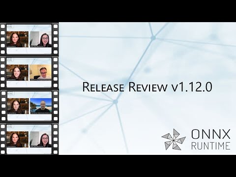 v1.12.0 ONNX Runtime - Release Review