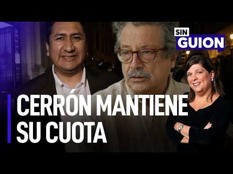 Vladimir Cerrón mantiene su cuota y Petroperú en crisis | Sin Guion con Rosa María Palacios