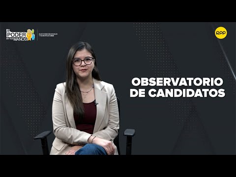 Observatorio de Candidatos: El historial de los candidatos al gobierno Regional de San Martín