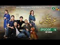 Drama Ehd-e-Wafa  Episode 16 - 5 Jan 2020 (ISPR Official)