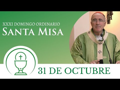 Santa Misa - Domingo 31 de Octubre 2021