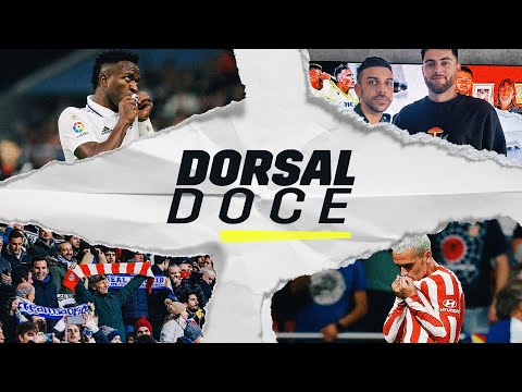 Dorsal Doce: El mejor derbi del mundo, previa del Real Madrid-Atlético de Madrid con Rafa Escrig