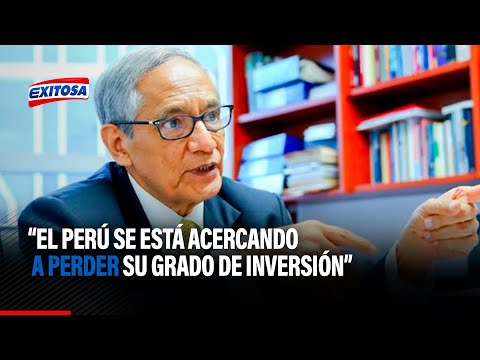 Jorge González Izquierdo: El Perú se está acercando a perder su grado de inversión