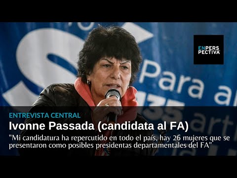Ivonne Passada, candidata a la presidencia del FA: ¿Cuáles son los temas principales de su campaña