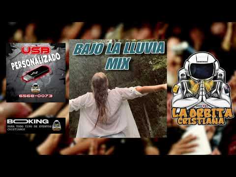 BAJO LA LLUVIA MIX 2024 ALABANZAS BALADAS ROMANTICAS PARA DIOS MIX @la_orbita_cristiana SOLO EXITOS