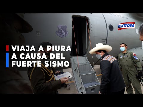 ??Presidente Pedro Castillo viaja de emergencia a Piura por sismo de gran magnitud