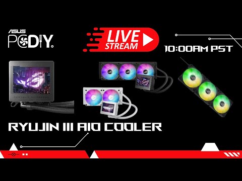 Next Gen ASUS AIO Cooler - Launch Live Stream