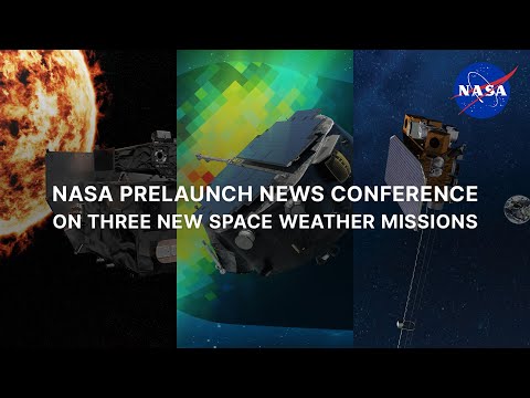 NASA Prelaunch News Conference on Three New Space Weather Missions (Sept. 21, 2025)