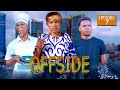 OFFSIDE-EP07