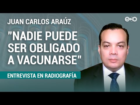 Juan Carlos Araúz: nadie puede ser obligado a vacunarse | RadioGrafía