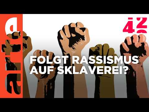 Hat uns die Sklaverei rassistisch gemacht? | 42- Die Antwort auf fast alles  |  ARTE