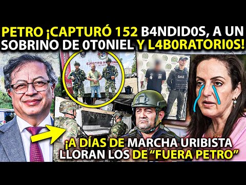 A DÍAS DE MARCHA URIBISTA ¡PETRO CAPTURÓ A SOBRINO DE OTONIEL, 152 BANDIDOS Y CAEN LABORATORIOS!