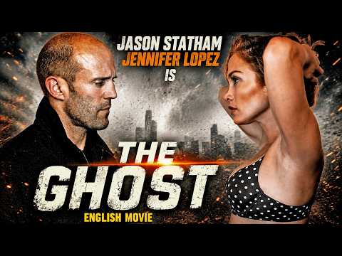 Jason Statham Is THE GHOST - Jennifer Lopez | Hollywood Movie | Superhit Action Crime English Movie