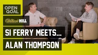 Si Ferry Meets Alan Thompson Si Ferry Meets Alan Thompson