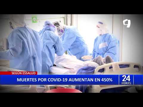 Essalud: decesos por coronavirus en el país aumentan en 450 %