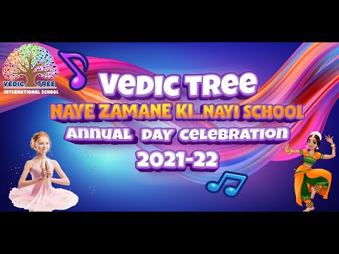 Vedic Tree | Annual Day Celebration | 2021-22