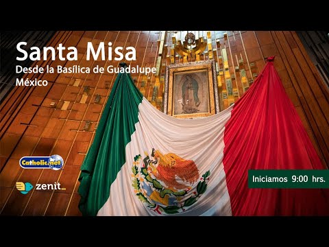 Misa de hoy desde la Basílica de Guadalupe . Miércoles 24/abril/2024 9:00 hrs.