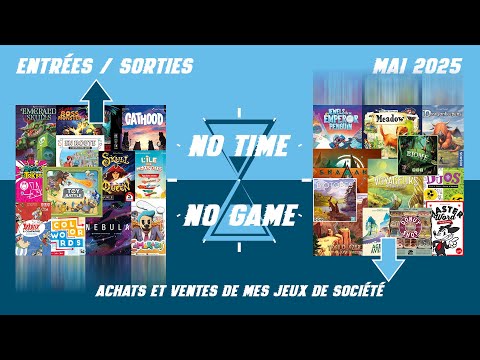 Entrées / Sorties : Mai 2025 (mes jeux achetés et mis en vente)
