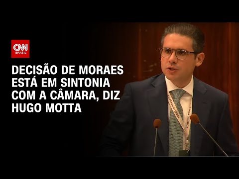 ​Hugo Motta: Decisão de Moraes está em sintonia com a Câmara | CNN 360º