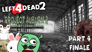 L4D2 PROJECT AUBURN 2 (REVISITED) Part 4 FINALE ALL HIM