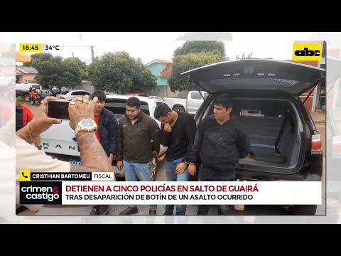 Detienen a cinco policías en Salto de Guairá