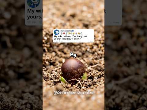 My wife told me, “Our baby isn’t yours.” I replied, “I know.”