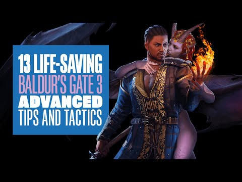 13 Baldur’s Gate 3 Advanced Tips and Tactics - How to Keep Your Party Alive in Baldur's Gate 3