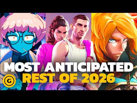 Remaining Games Of 2026 We're Most Excited For