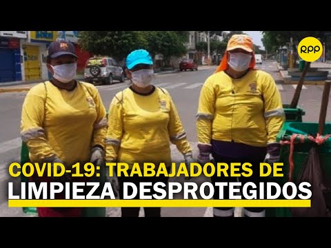 Perú: trabajadores de limpieza pública no tienen implementos de bioseguridad