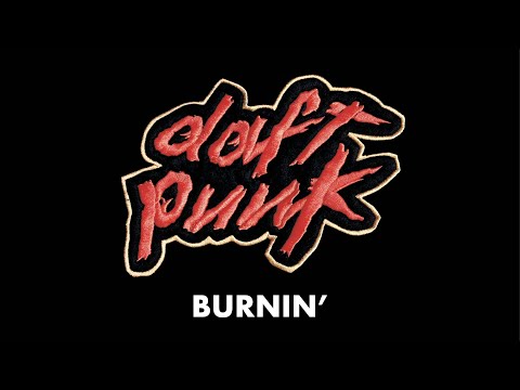 Daft Punk - Burnin' (Official Audio)