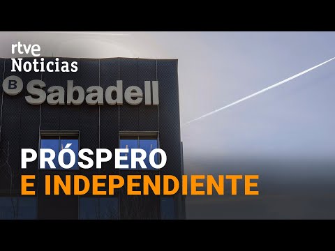 El BANCO SABADELL RECHAZA la OFERTA de FUSIÓN del BBVA alegando que INFRAVALORA la COMPAÑÍA | RTVE