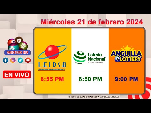 Lotería Nacional LEIDSA y Anguilla Lottery en Vivo ?Miércoles 21 de febrero 2024- 8:55 PM