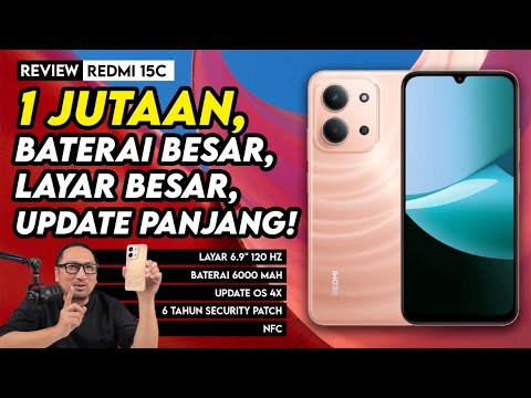 1 Jutaan Tapi Layar Besar, Baterai Besar, dan Update Panjang! Review Redmi 15C